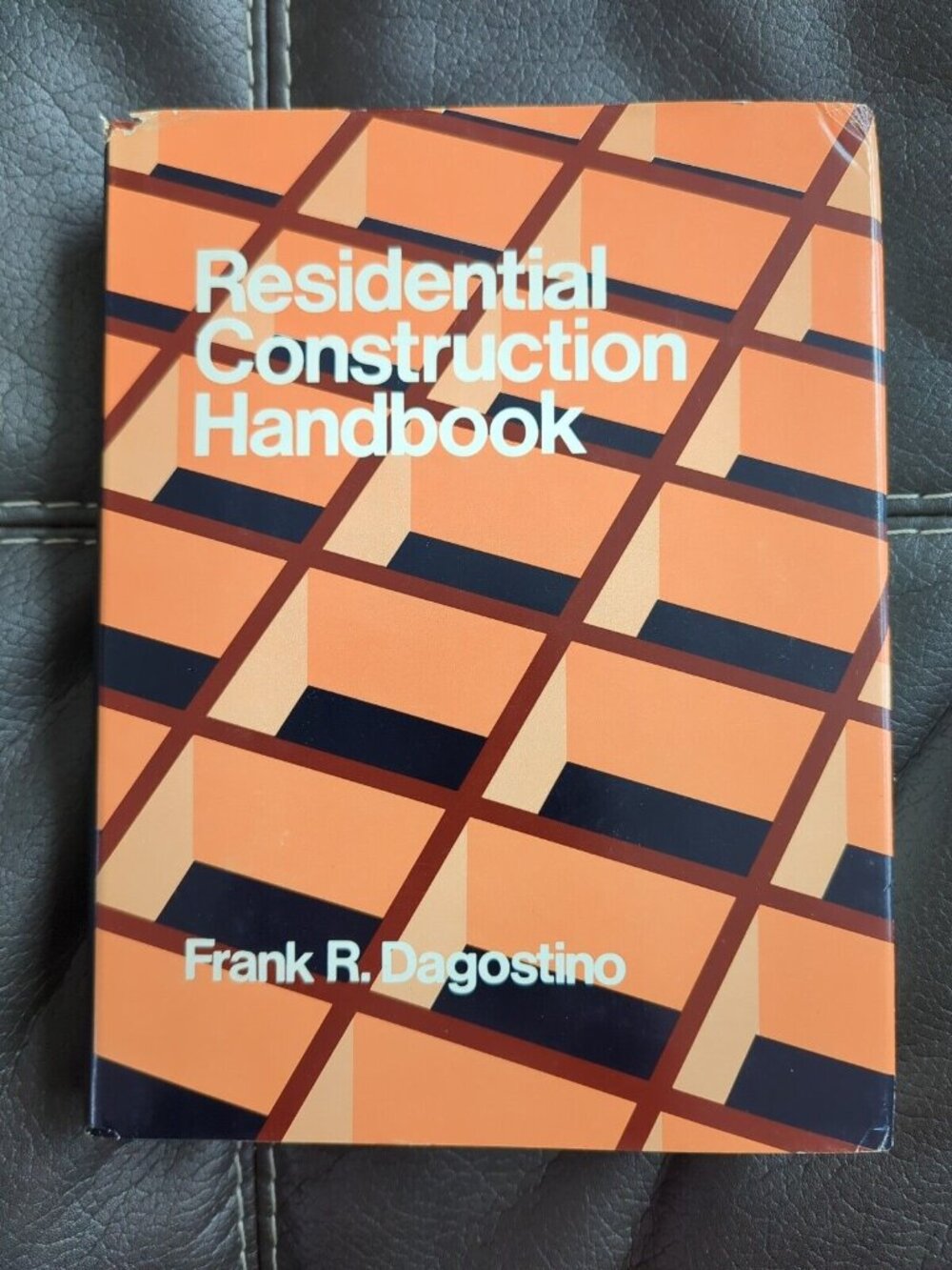 Residential Construction Handbook Hardcover Frank R. Dagostino Reston 1983